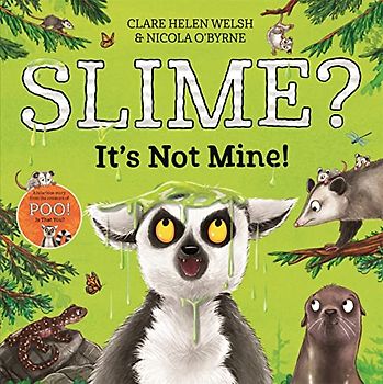 Slime? It's Not Mine! (Lenny Learns About . . ., 3)