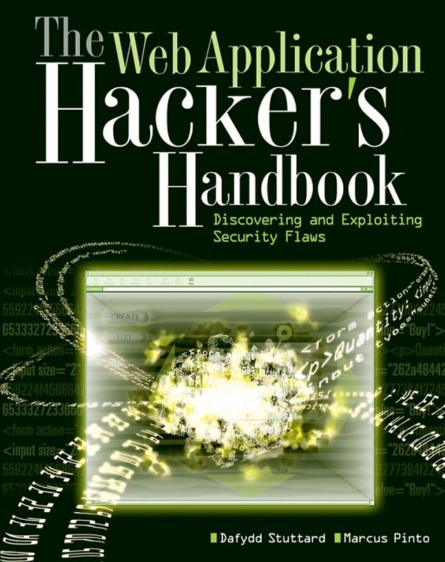 The Web Application Hacker?s Handbook
