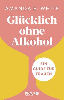Glücklich – ohne Alkohol