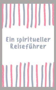 Ein Einfacher Spiritueller Reiseführer