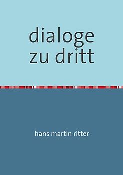 dialoge zu dritt