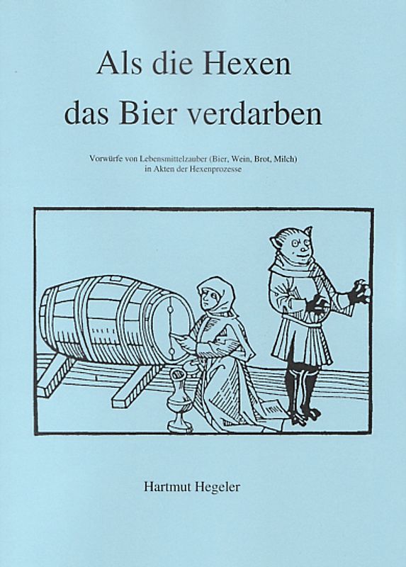 Als die Hexen das Bier verdarben