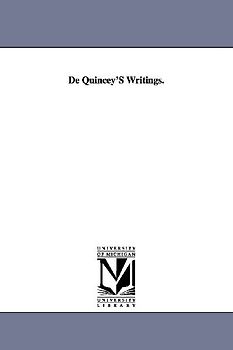 De Quincey's writings: Literary Reminiscences, in Two Volumes. Vol. I