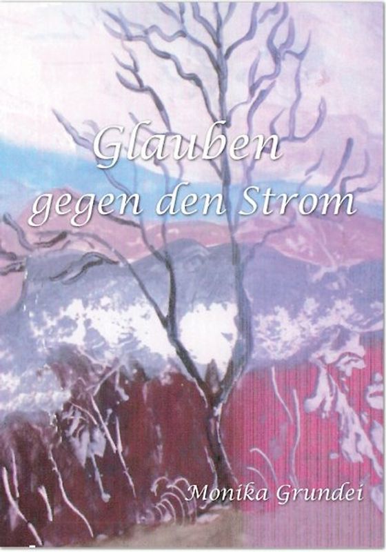 Glauben gegen den Strom