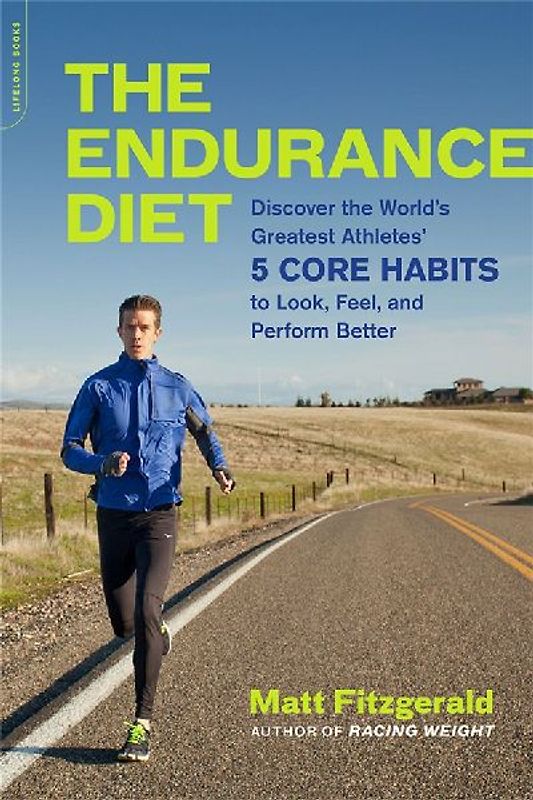 The Endurance Diet [Taschenbuch]