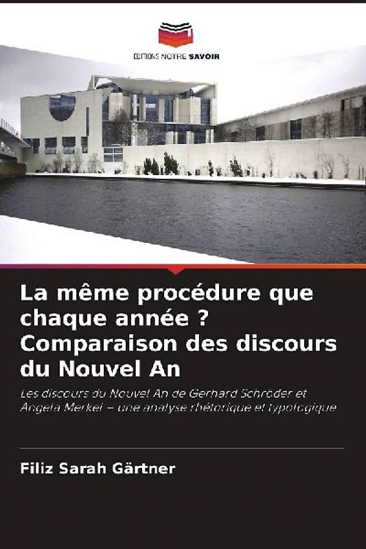 La même procédure que chaque année ? Comparaison des discours du Nouvel An