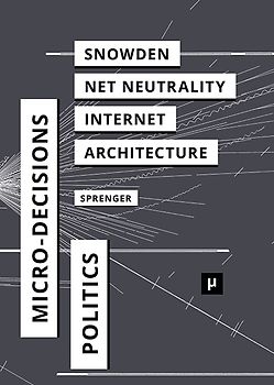 The Politics of Micro-Decisions