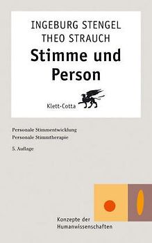 Stimme und Person. Personale Stimmentwicklung, Personale Stimmtherapie