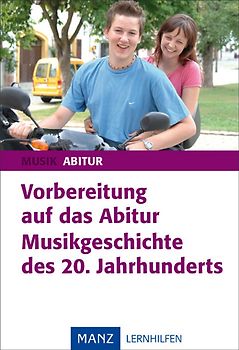 Vorbereitung auf das Abitur Musikgeschichte des 20. Jahrhunderts