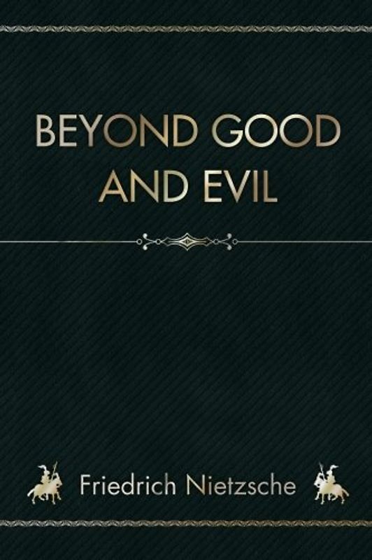Beyond Good and Evil