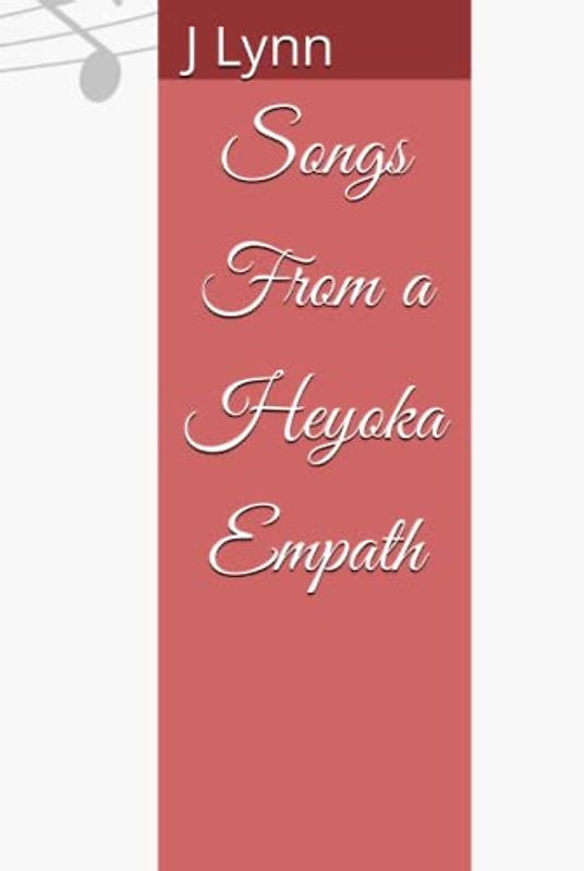 Songs From a Heyoka Empath