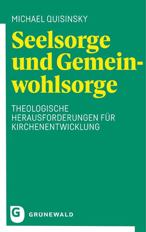 Seelsorge und Gemeinwohlsorge