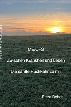 ME/CFS Zwischen Krankheit und Leben