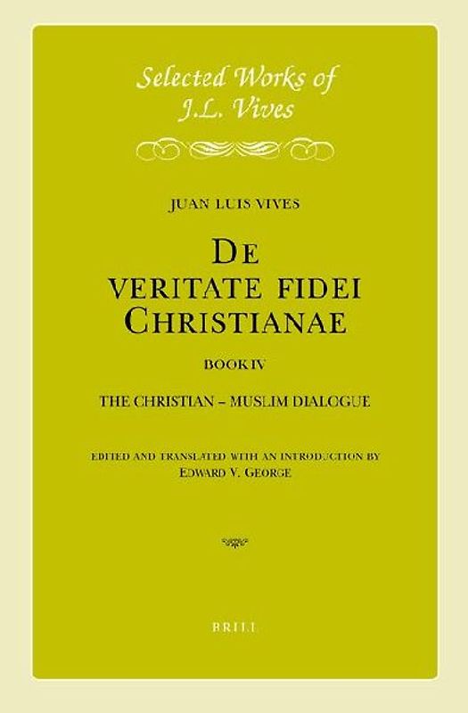 J.L. Vives: de Veritate Fidei Christianae, Book IV