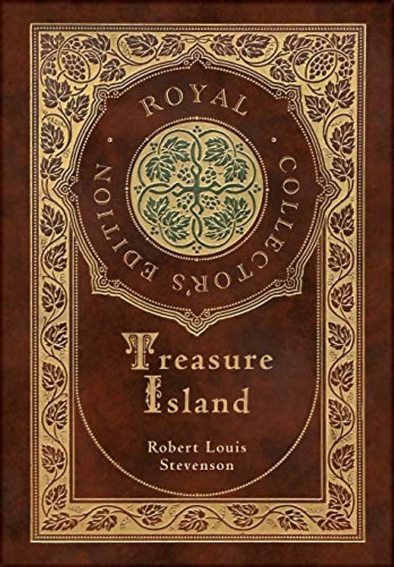 Treasure Island (Royal Collector's Edition) (Illustrated) (Case Laminate Hardcover with Jacket)
