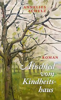 Abschied vom Kindheitshaus