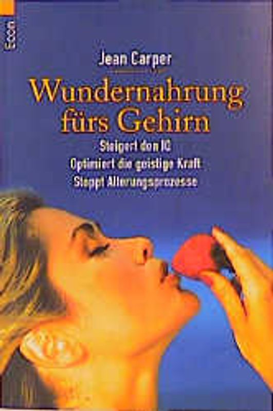 Wundernahrung fürs Gehirn. Steigert den IQ-Wert. Optimiert die geistige Kraft. Stoppt Alterungsprozesse