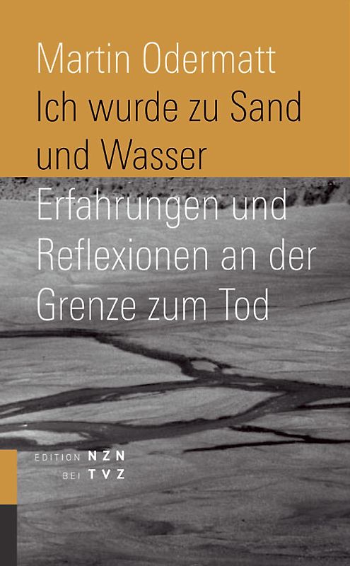 Ich wurde zu Sand und Wasser