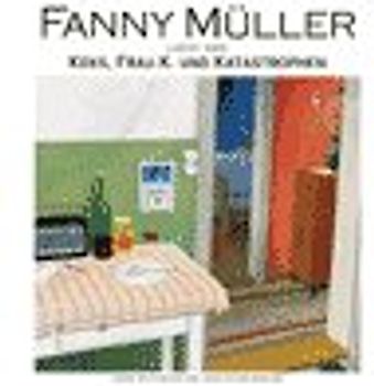 Fanny Müller liest aus Keks, Frau K. und Katastrophen