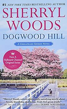 Dogwood Hill (A Chesapeake Shores Novel, 12)