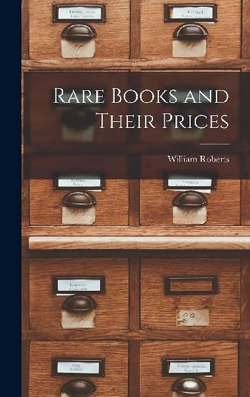 Rare Books and Their Prices