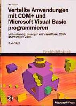 Verteilte Anwendungen mit Com+ und Microsoft Visual Basic programmieren