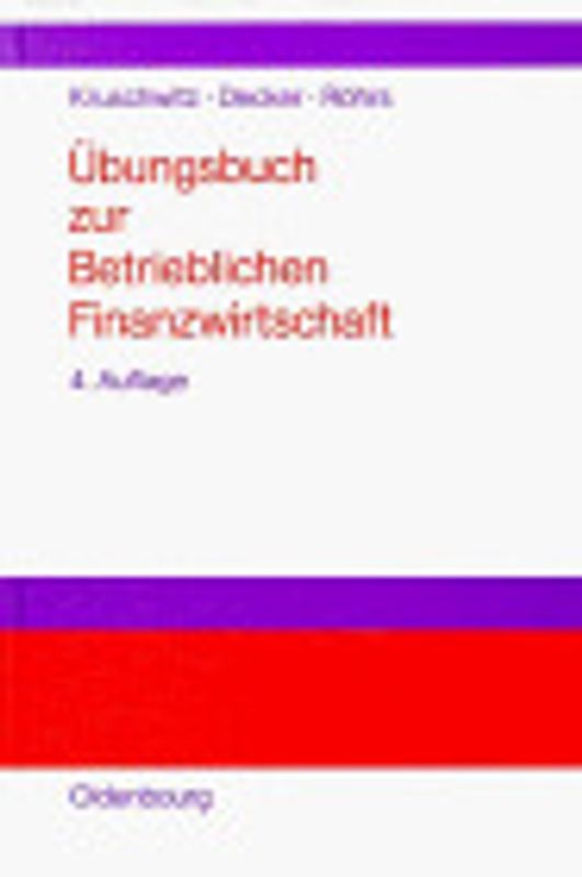 Übungsbuch zur Betrieblichen Finanzwirtschaft