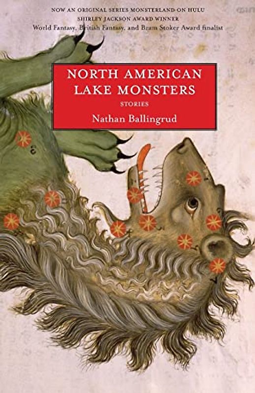North American Lake Monsters: Stories - Ballingrud, Nathan