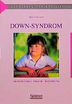 Down-Syndrom. Krankheitsbild - Ursache - Behandlung