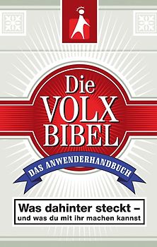 Die Volxbibel - Das Anwenderhandbuch