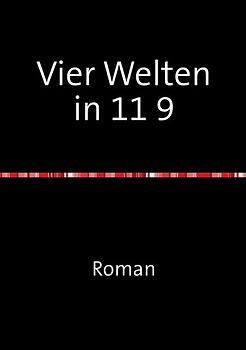 Vier Welten in 11 9