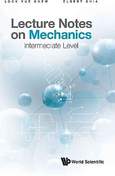 Lecture Notes on Mechanics: Intermediate Level