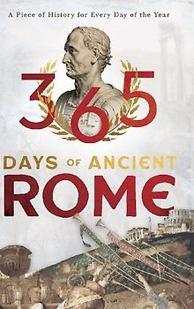 365 Days of Ancient Rome