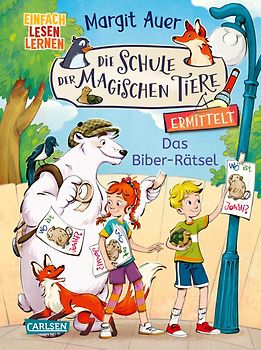 Die Schule der magischen Tiere ermittelt Neuausgabe 7: Das Biber-Rätsel