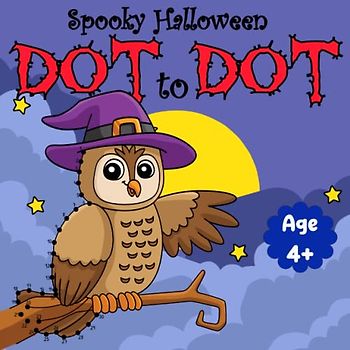 Spooky Halloween Dot-to-Dot Adventure Book: Connect the Dots Puzzle book for Frightening Fun (Dot to dot books for kids)