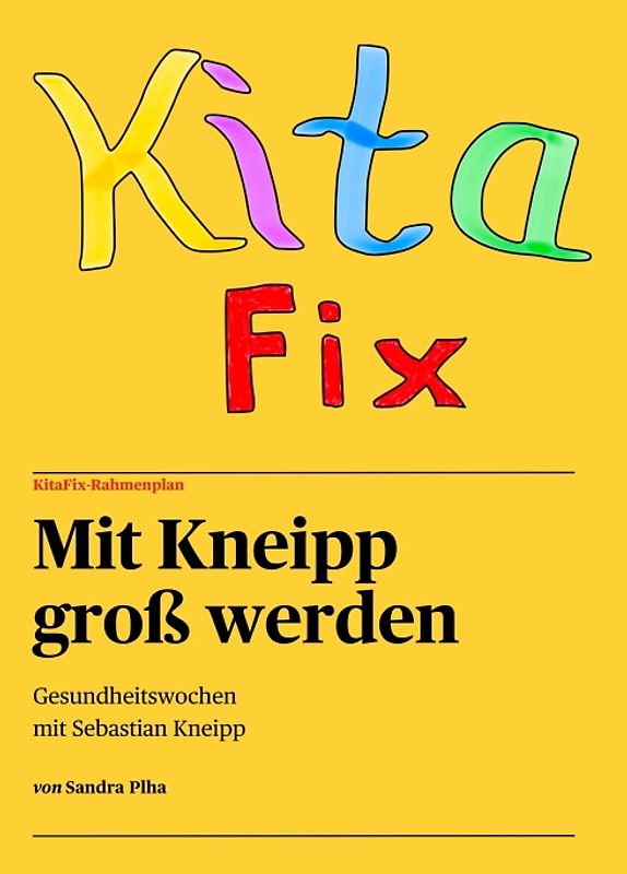 KitaFix-Rahmenplan "Mit Kneipp groß werden" Projektmappe für Kindergarten und Kita