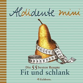 Aldidente mini Fit und schlank