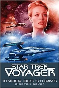 Star Trek - Voyager 7: Kinder des Sturms