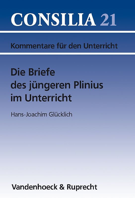 Die Briefe des jüngeren Plinius im Unterricht