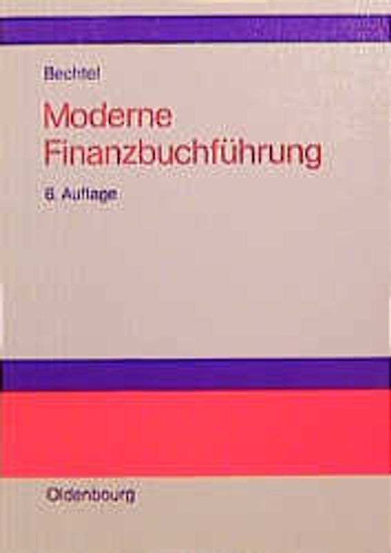 Einführung in die moderne Finanzbuchführung. Grundlagen der Buchungs- und Abschlusstechnik und der EDV-Programmierung von Buchungs-Software