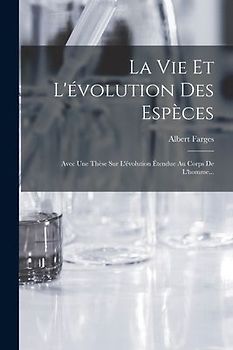 La Vie Et L'évolution Des Espèces