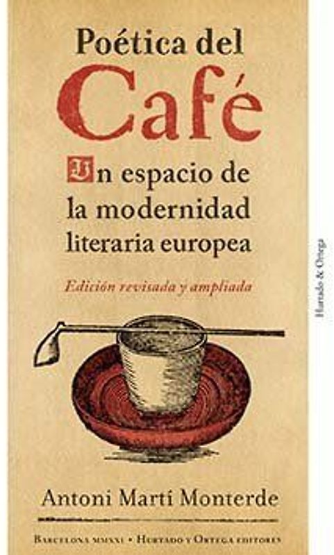 Poética del café : un espacio de la modernidad literaria europea