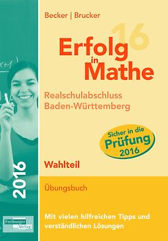 Erfolg in Mathe 2016 Wahlteil Realschulabschluss Baden-Württemberg