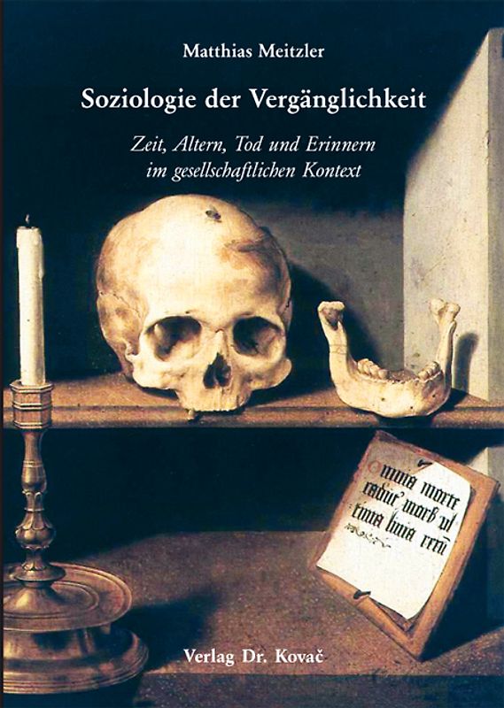 Soziologie der Vergänglichkeit
