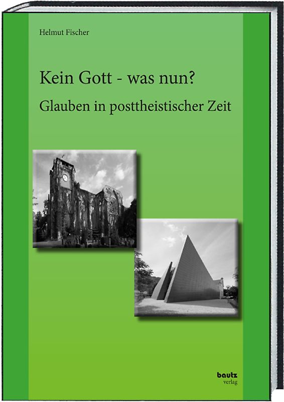 Kein Gott - was nun?