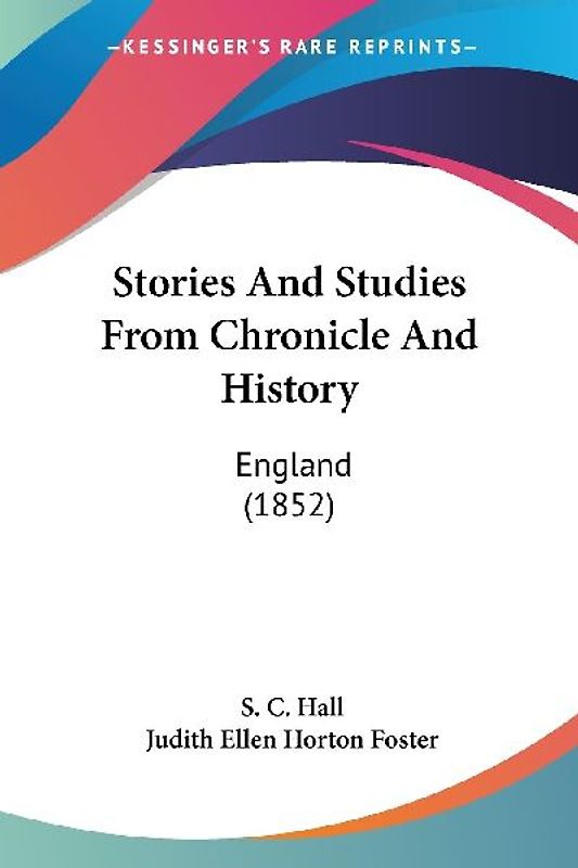 Stories And Studies From Chronicle And History