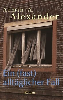 Ein (fast) alltäglicher Fall
