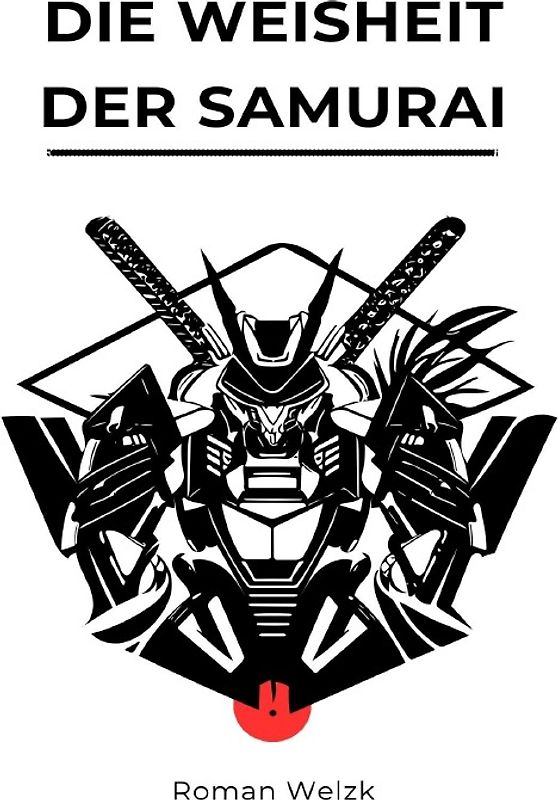 Die Weisheit der Samurai