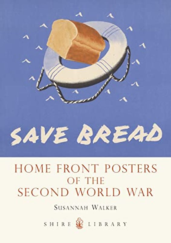 Home Front Posters: of the Second World War (Shire Library, Band 682)