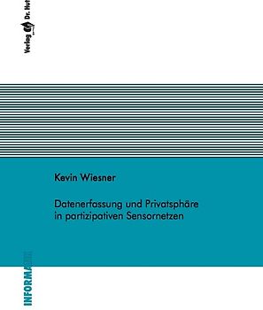 Datenerfassung und Privatsphäre in partizipativen Sensornetzen